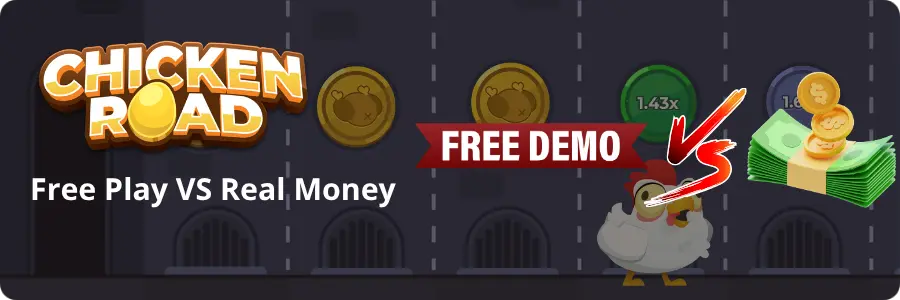 Chicken Road Free Play VS Real Money